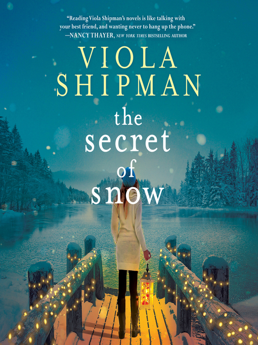 Title details for The Secret of Snow by Viola Shipman - Available
